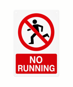 Signage NO RUNNING